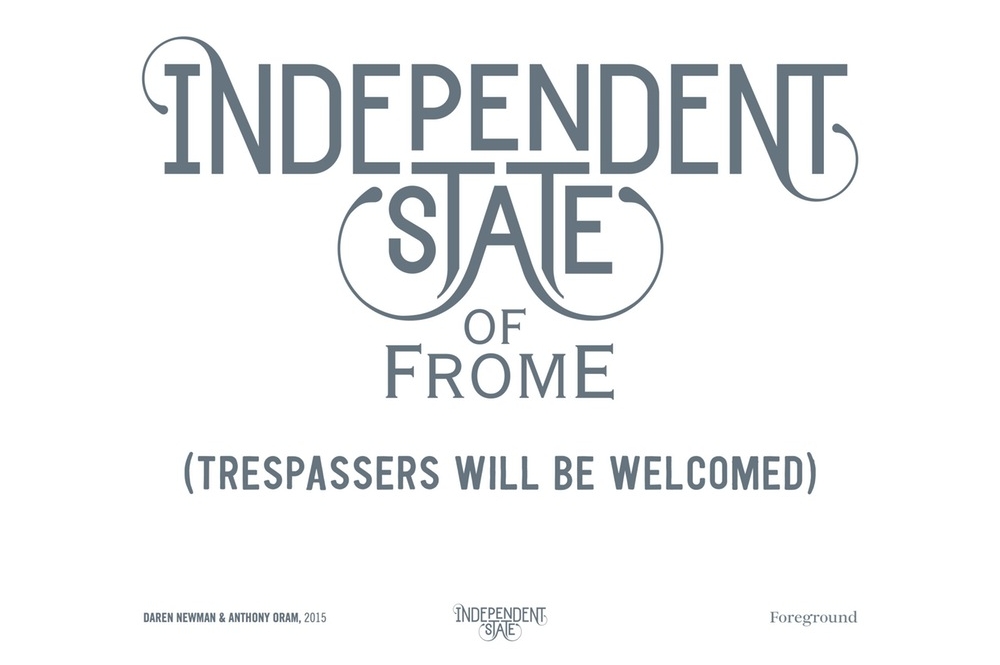 Independent State (Trespassers will be Welcomed) print